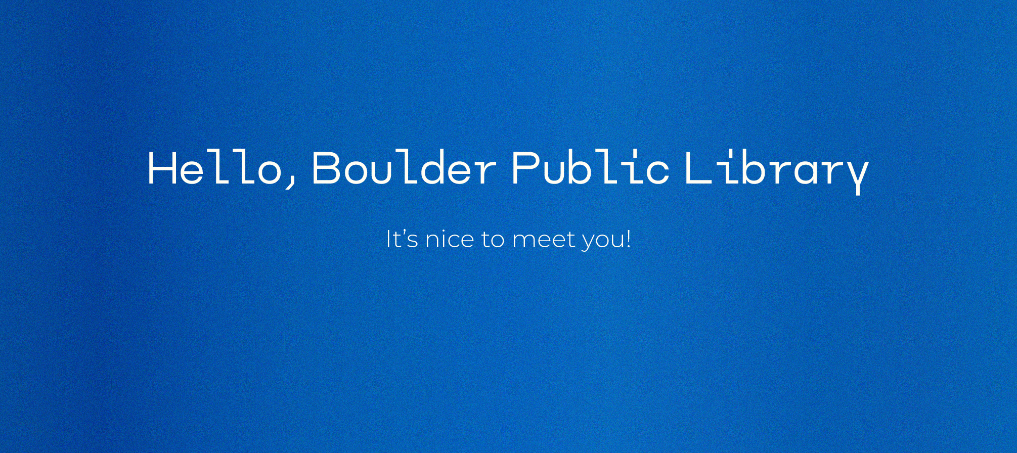 Hello Boulder Public Library